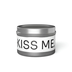 KISS ME Tin Candle